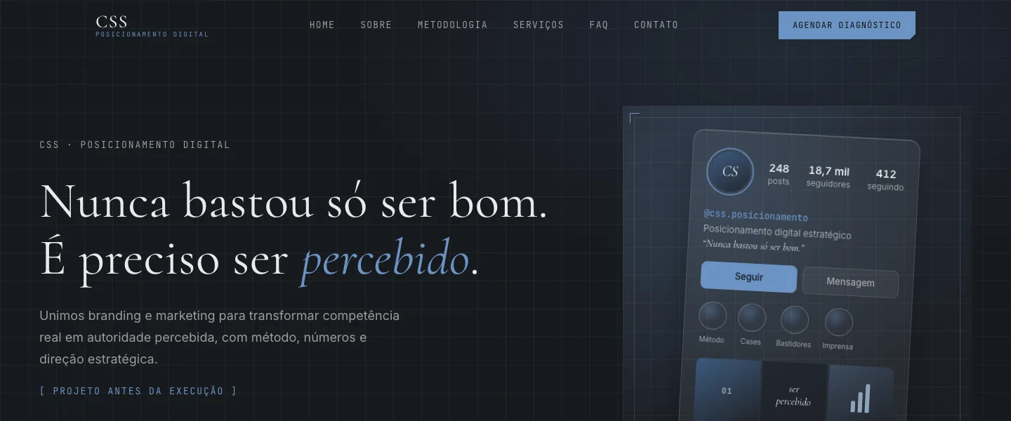 Site de CSS no ar — Nunca bastou só ser bom.  É preciso ser percebido.
